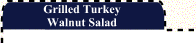 Grilled Turkey Walnut Salad