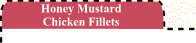 Honey Mustard Chicken Fillets